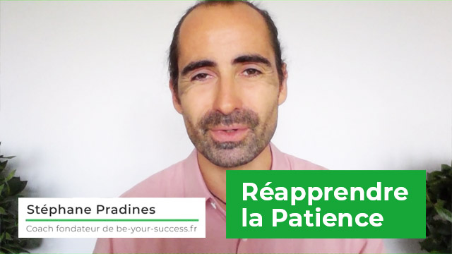 réapprendre la patience